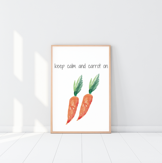 Keep Calm And Carrot On Poster