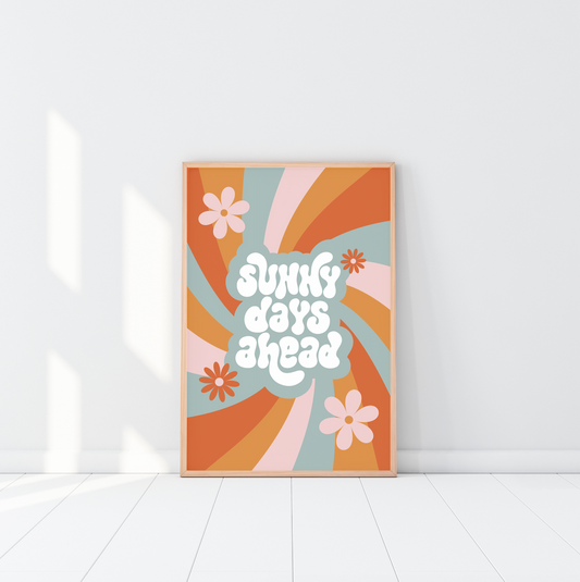 Sunny Days Ahead Poster